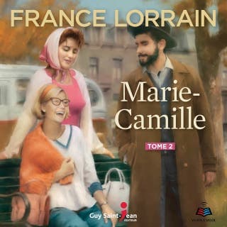 Marie-Camille - Tome 2 de France Lorrain, couverture du livre audio