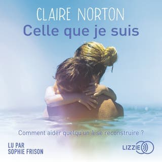Celle que je suis de Claire Norton, couverture du livre audio