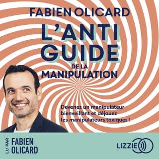 L'antiguide de la manipulation de Fabien Olicard, couverture du livre audio