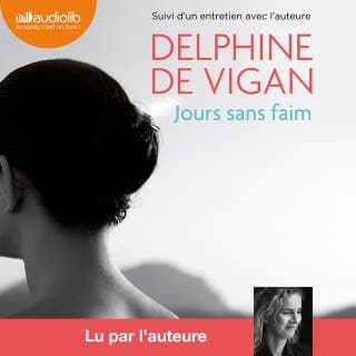 Jours sans faim de Delphine de Vigan, couverture du livre audio