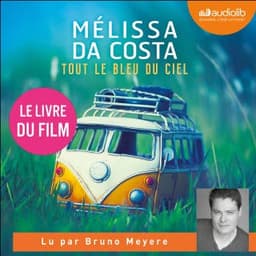 Tout le bleu du ciel de Mélissa Da Costa, couverture du livre audio