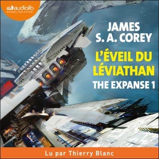 The Expanse, tome 1 -  L'Éveil du Léviathan de James S.A. Corey, couverture du livre audio