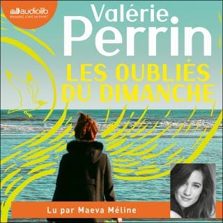 Les Oubliés du dimanche de Valérie Perrin, couverture du livre audio