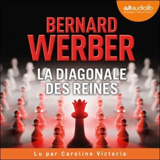 La Diagonale des reines de Bernard Werber, couverture du livre audio