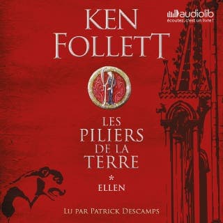 Les Piliers de la terre 1 - Ellen de Ken Follett, couverture du livre audio