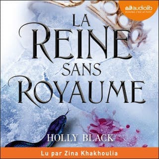 La Reine sans royaume de Holly Black, couverture du livre audio