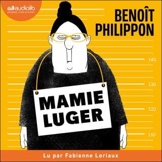 Mamie Luger de Benoît Philippon, couverture du livre audio