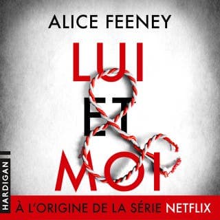 Lui & Moi d’Alice Feeney, couverture du livre audio