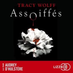 Assoiffés - tome 01 de Tracy Wolff, couverture du livre audio