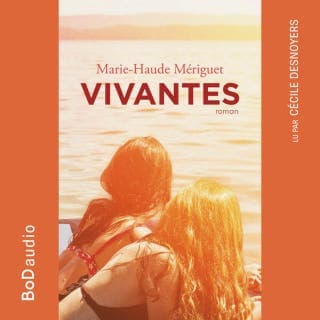 Vivantes (Version Originale) de Marie-Haude Mériguet, couverture du livre audio