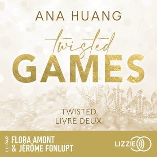 Twisted : Twisted Games - Tome 02 d’Ana Huang, couverture du livre audio