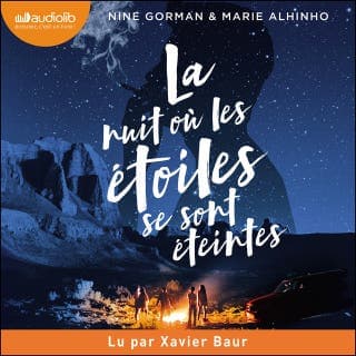 La nuit où les étoiles se sont éteintes de Nine Gorman, Marie Alhinho, couverture du livre audio