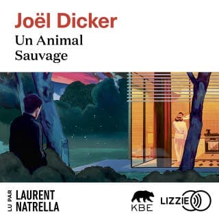 Un Animal Sauvage de Joël Dicker, couverture du livre audio