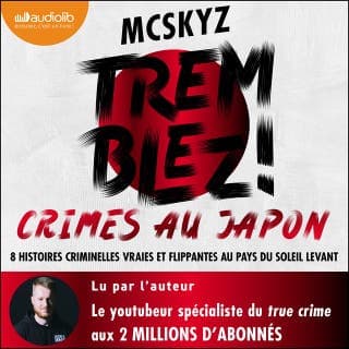 Tremblez ! Crimes au Japon de McSkyz, couverture du livre audio