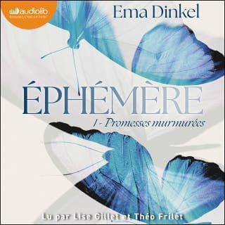 Éphémère, tome 1 d’Ema Dinkel, couverture du livre audio