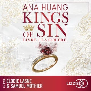 La colère : Kings of Sin - Tome 1 - La nouvelle série d'Ana Huang, l'autrice de la Saga Twisted d’Ana Huang, couverture du livre audio