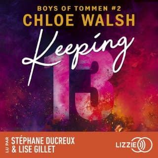 Keeping 13 - Boys of Tommen -Tome 2 de Chloe Walsh, couverture du livre audio