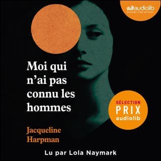 Moi qui n'ai pas connu les hommes de Jacqueline Harpman, couverture du livre audio