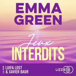 Jeux interdits - Tome 1 -  La saga culte d'Emma Green d’Emma Green, couverture du livre audio