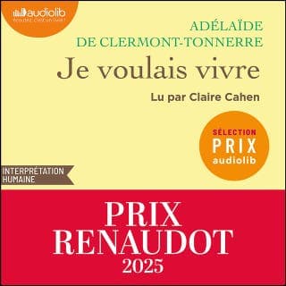 Je voulais vivre d’Adélaïde de Clermont-Tonnerre, couverture du livre audio