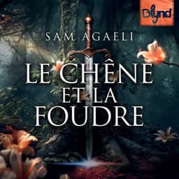 Le Chêne et la Foudre de Sam Agaeli, couverture du livre audio