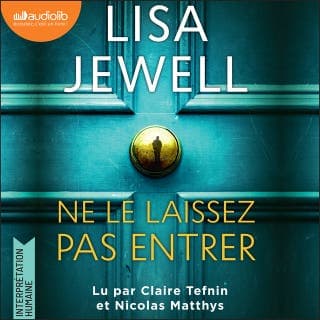 Ne le laissez pas entrer de Lisa Jewell, couverture du livre audio