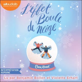 L'Effet Boule de Neige de Clara Héraut, couverture du livre audio