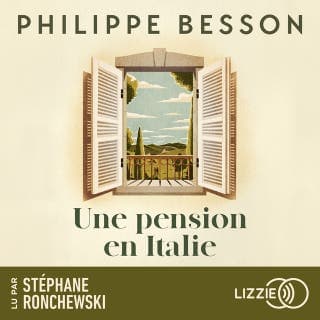 Une pension en Italie de Philippe Besson, couverture du livre audio
