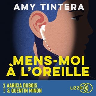 Mens-moi à l'oreille d’Amy Tintera, couverture du livre audio