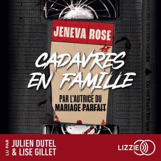 Cadavres en famille - Par l'autrice du Mariage parfait de Jeneva Rose, couverture du livre audio