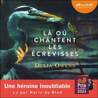 Là où chantent les écrevisses de Delia Owens, couverture du livre audio