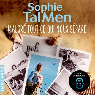 Malgré tout ce qui nous sépare de Sophie Tal Men, couverture du livre audio
