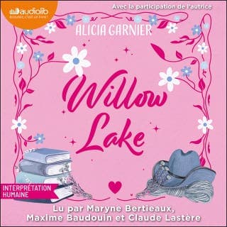 Willow Lake d’Alicia Garnier, couverture du livre audio