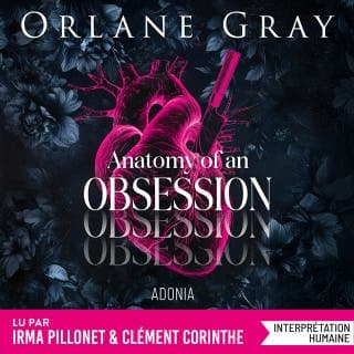 Anatomy of an Obsession d’Orlane Gray, couverture du livre audio