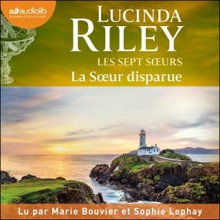 La Soeur disparue  - Les Sept Soeurs, tome 7 de Lucinda Riley, couverture du livre audio