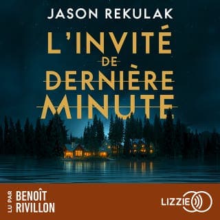 L'Invité de dernière minute - Le nouveau thriller domestique addictif ! - Best-seller du New York Times de Jason Rekulak, couverture du livre audio