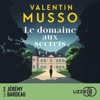 Le domaine aux secrets  - Le nouveau roman à suspense captivant de Valentin Musso de Valentin Musso, couverture du livre audio