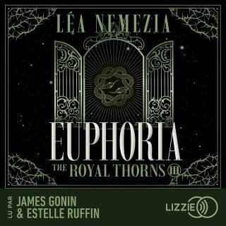 Euphoria : The Royal Thorns - Tome 3 de Léa Nemezia, couverture du livre audio