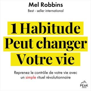1 habitude peut changer votre vie de Mel Robbins, couverture du livre audio
