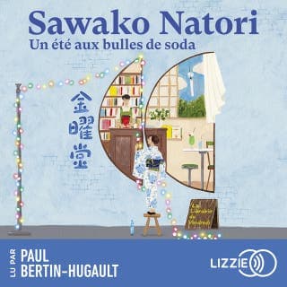 Un été aux bulles de soda - La librairie du vendredi - Tome 2 de Sawako Natori, couverture du livre audio