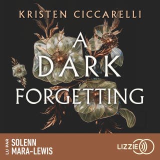 A Dark Forgetting - Un roman young adult entre magie, romance, mystère et malédiction éternelle de Kristen Ciccarelli, couverture du livre audio