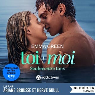 Toi + Moi, Tome 01 : Seuls contre tous - Nouvelle édition - Adapté en film sur Prime d’Emma Green, couverture du livre audio
