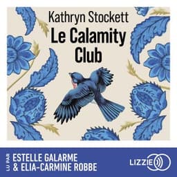Le Calamity Club de Kathryn Stockett, couverture du livre audio