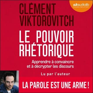 Le Pouvoir rhétorique de Clément Viktorovitch, couverture du livre audio
