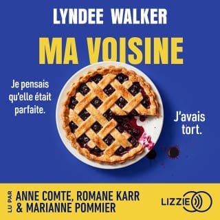 Ma Voisine - Un thriller domestique addictif de LynDee Walker, couverture du livre audio