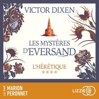 L'Hérétique : Les Mystères d'Eversand - Tome 4 de Victor Dixen, couverture du livre audio