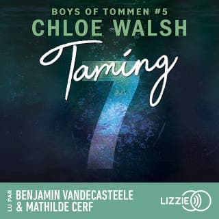 Taming 7 - Boys of Tommen - Tome 5 de Chloe Walsh, couverture du livre audio