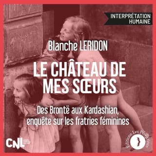 Le château de mes sœurs de Blanche Leridon, couverture du livre audio