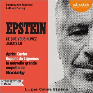 Epstein : ce que vous n'avez jamais lu d’Anthony Mansuy, Emmanuelle Andreani, couverture du livre audio