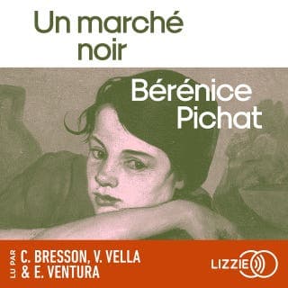 Un marché noir de Bérénice Pichat, couverture du livre audio